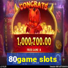 80game slots